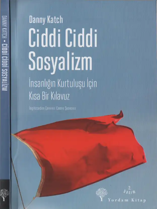 Ciddi Ciddi Sosyalizm — Danny Katch