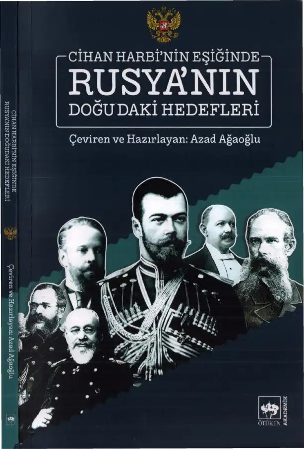 Cihan Harbi'nin Eşiğinde Rusya'nın Doğu'daki Hedefleri — Azad Ağaoğlu