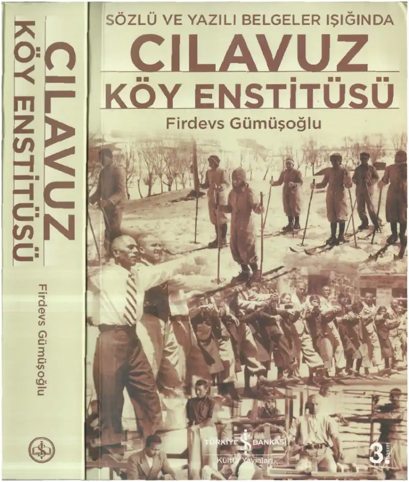 Cılavuz Köy Enstitüsü — Firdevs Gümüşoğlu