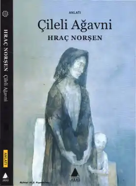 Çileli Ağavni — Hraç Norşen