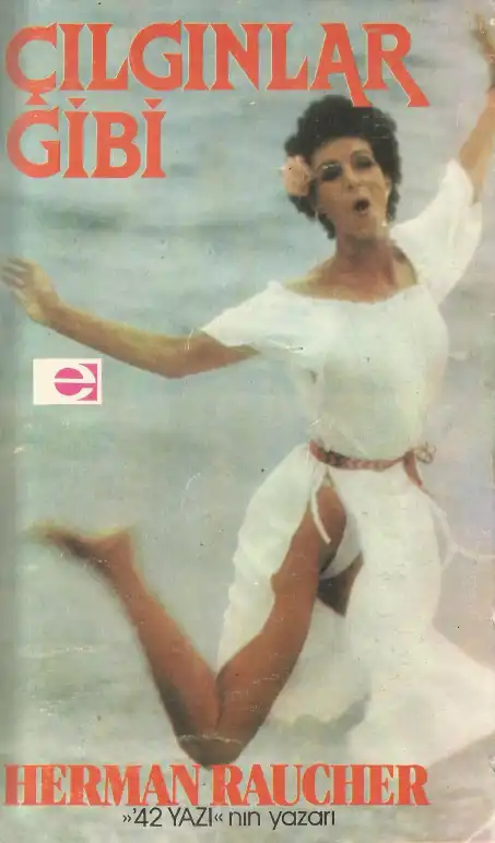 Çılgınlar Gibi — Herman Raucher