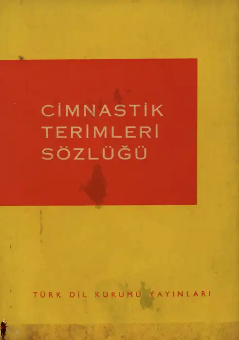 Cimnastik Terimleri Sözlüğü — Cemal Alpman