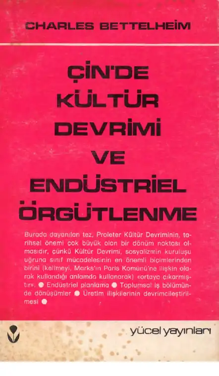 Çin'de Kültür Devrimi ve Endüstriyel Örgütlenme — Charles Bettelheim