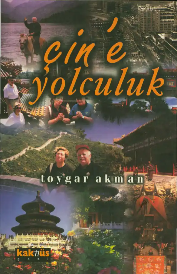 Çin'e Yolculuk — Toygar Akman