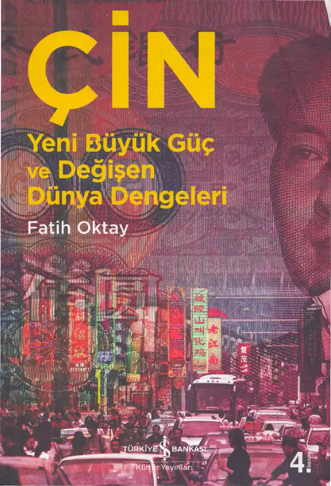 Çin: Ekonomi ve Politika: Yeni Büyük Güç ve Değişen Dünya Dengeleri — Fatih Oktay