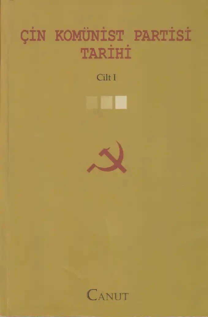 Çin Komünist Partisi Tarihi Cilt 1 — Bilinmiyor