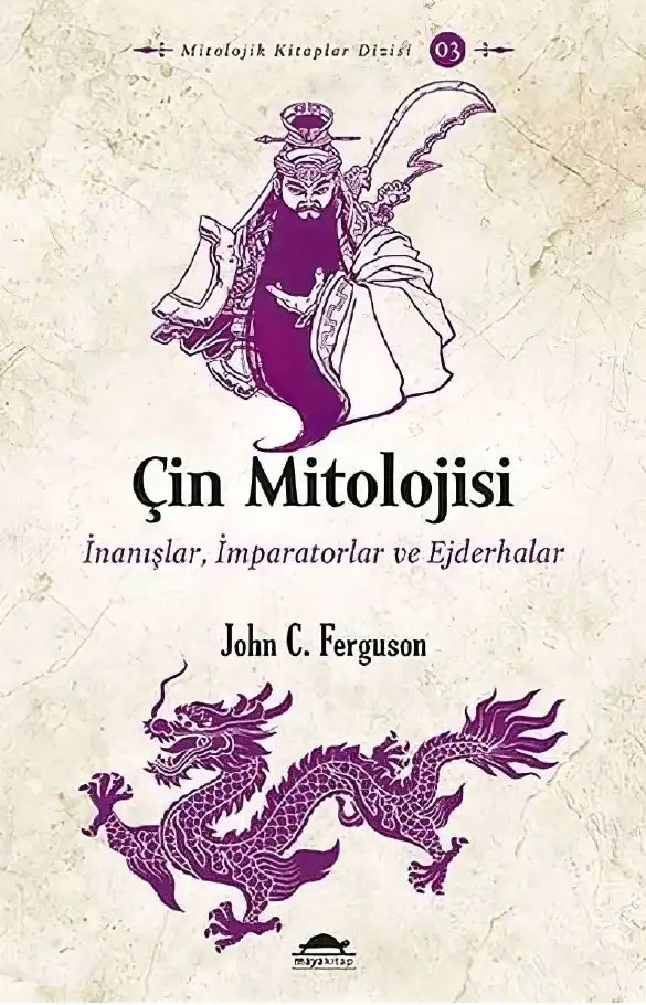 Çin Mitolojisi — John C. Ferguson