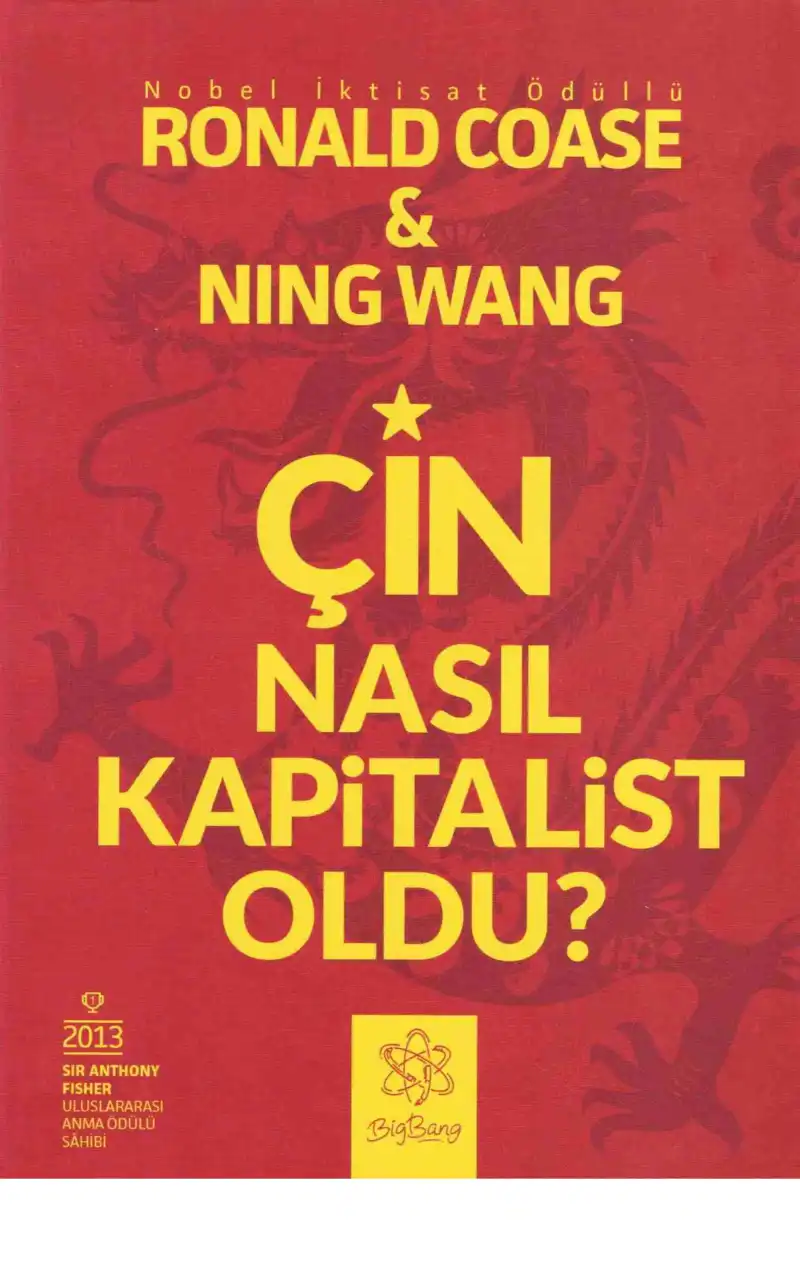 Çin Nasıl Kapitalist Oldu — Ronald Coase, Ning Wang