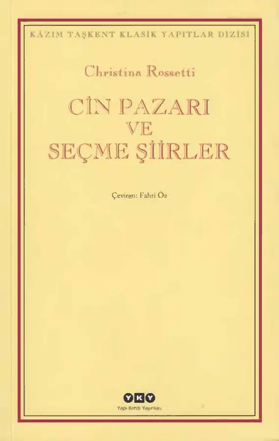 Cin Pazarı Ve Seçme Şiirler — Christina Rossetti