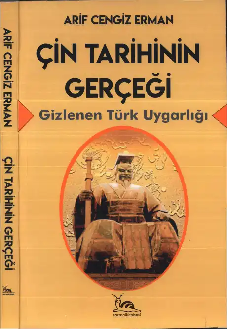 Çin Tarihinin Gerçeği: Gizlenen Türk Uygarlığı — Arif Cengiz Erman