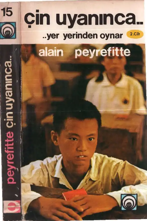 Çin Uyanınca Yer Yerinden Oynar Cilt 2 — Alain Peyrefitte