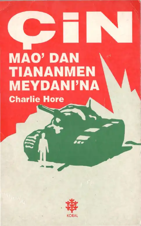 Çin Üzerine: Mao'dan Tiananmen Meydanına — Charlie Hore