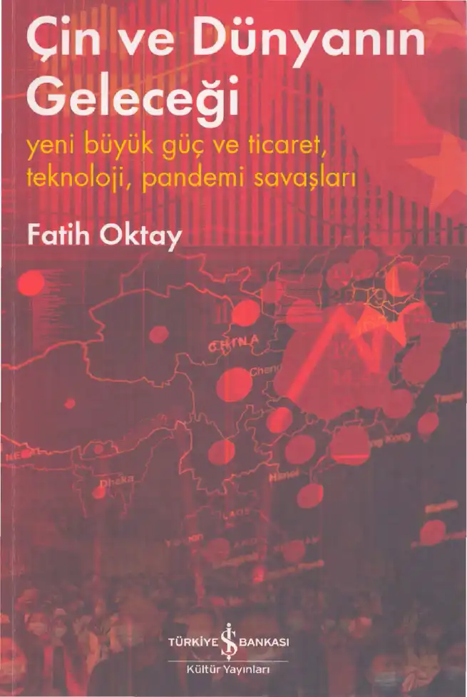Çin ve Dünyanın Geleceği — Fatih Oktay