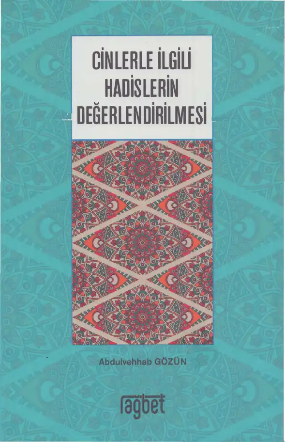 Cinlerle İlgili Hadislerin Değerlendirilmesi — Abdulvehhab Gözün