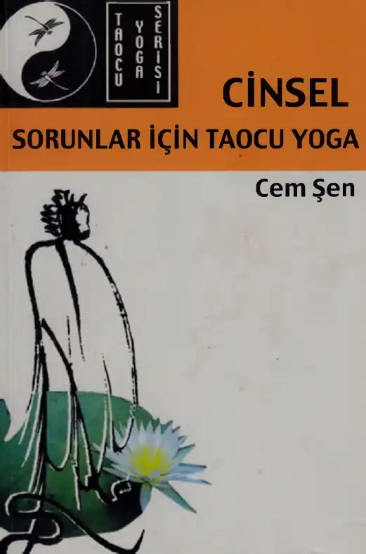 Cinsel Sorunlar İçin Taocu Yoga — Cem Şen
