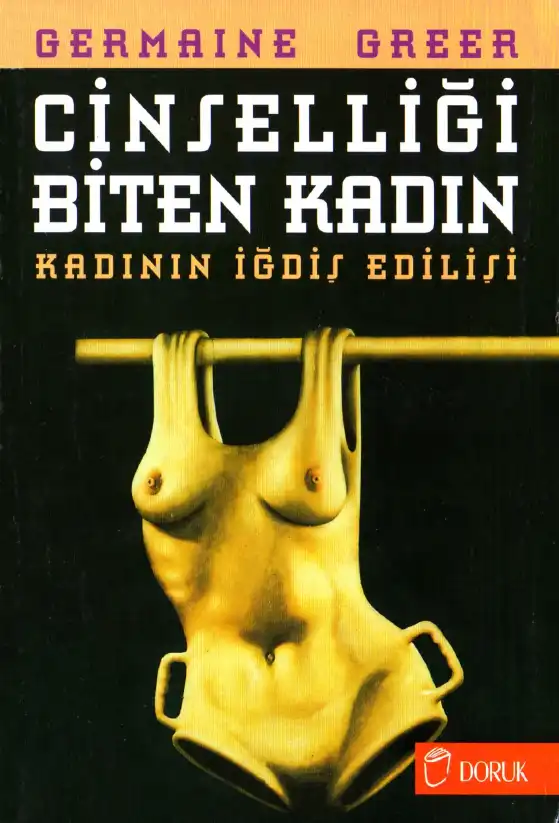 Cinselliği Biten Kadın — Germaine Greer