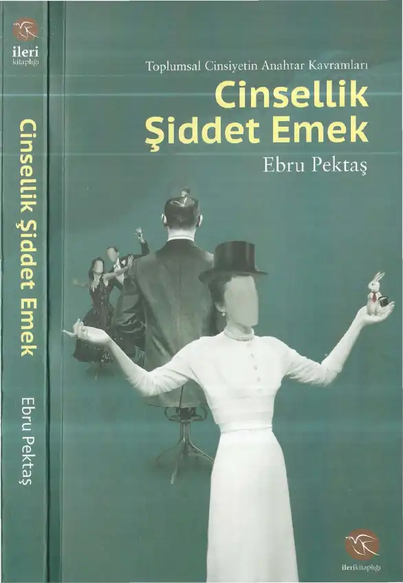 Cinsellik, Şiddet, Emek — Ebru Pektaş
