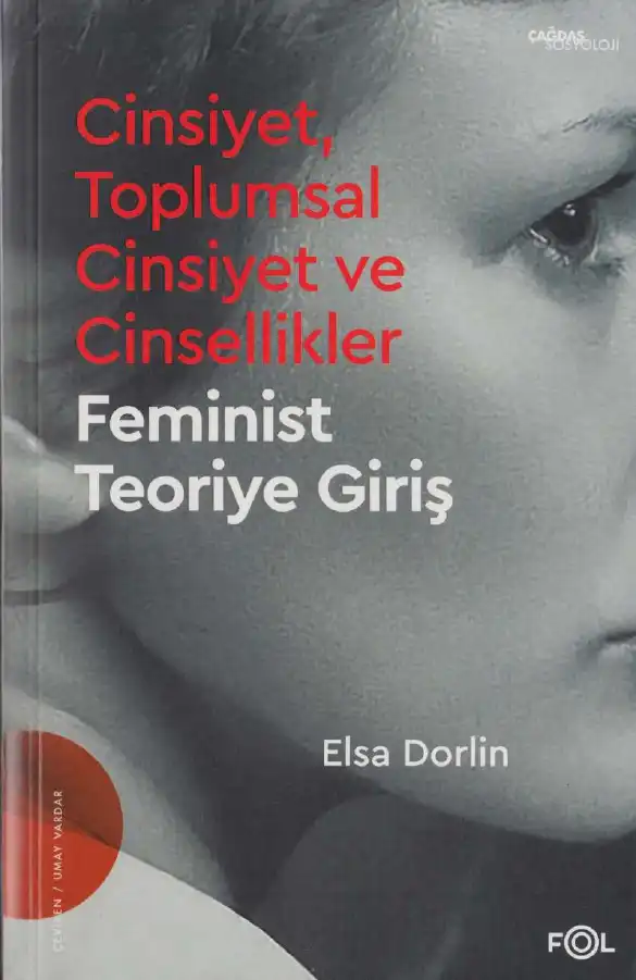 Cinsiyet, Toplumsal Cinsiyet ve Cinsellikler - Feminist Teoriye Giriş — Elsa Dorlin