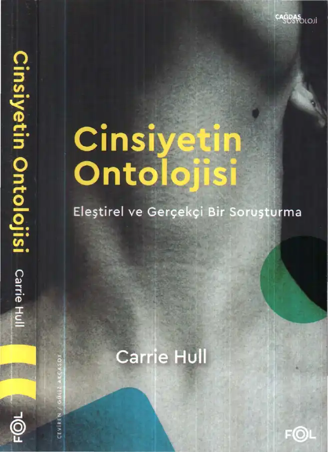 Cinsiyetin Ontolojisi: Eleştirel ve Gerçekçi Bir Soruşturma — Carrie Hull