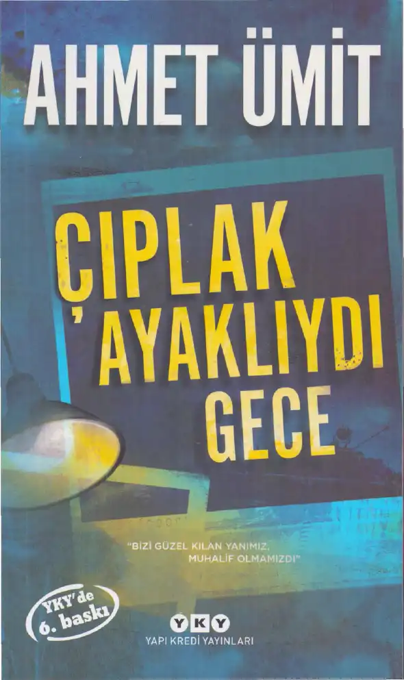 Çıplak Ayaklıydı Gece — Ahmet Ümit