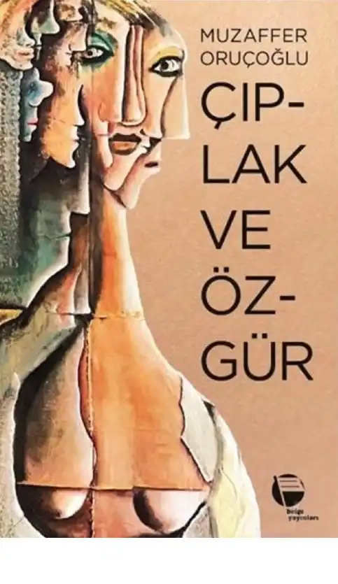 Çıplak Ve Özgür Belge — Muzaffer Oruçoğlu