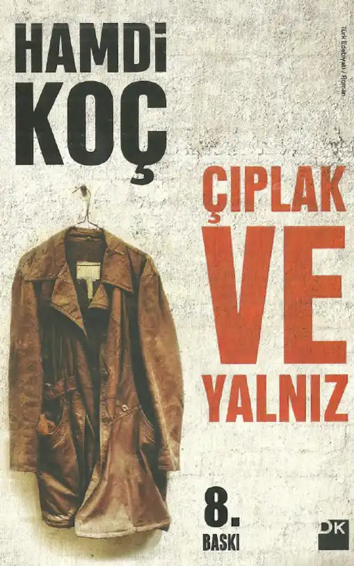 Çıplak Ve Yalnız — Hamdi Koç