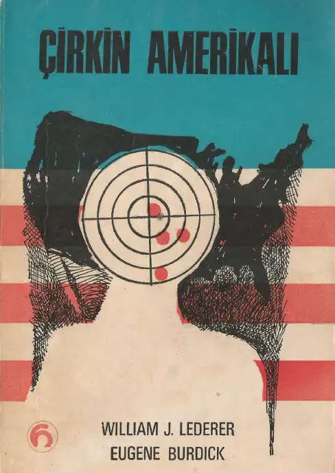 Çirkin Amerikalı — William J. Lederer, Eugene Burdick