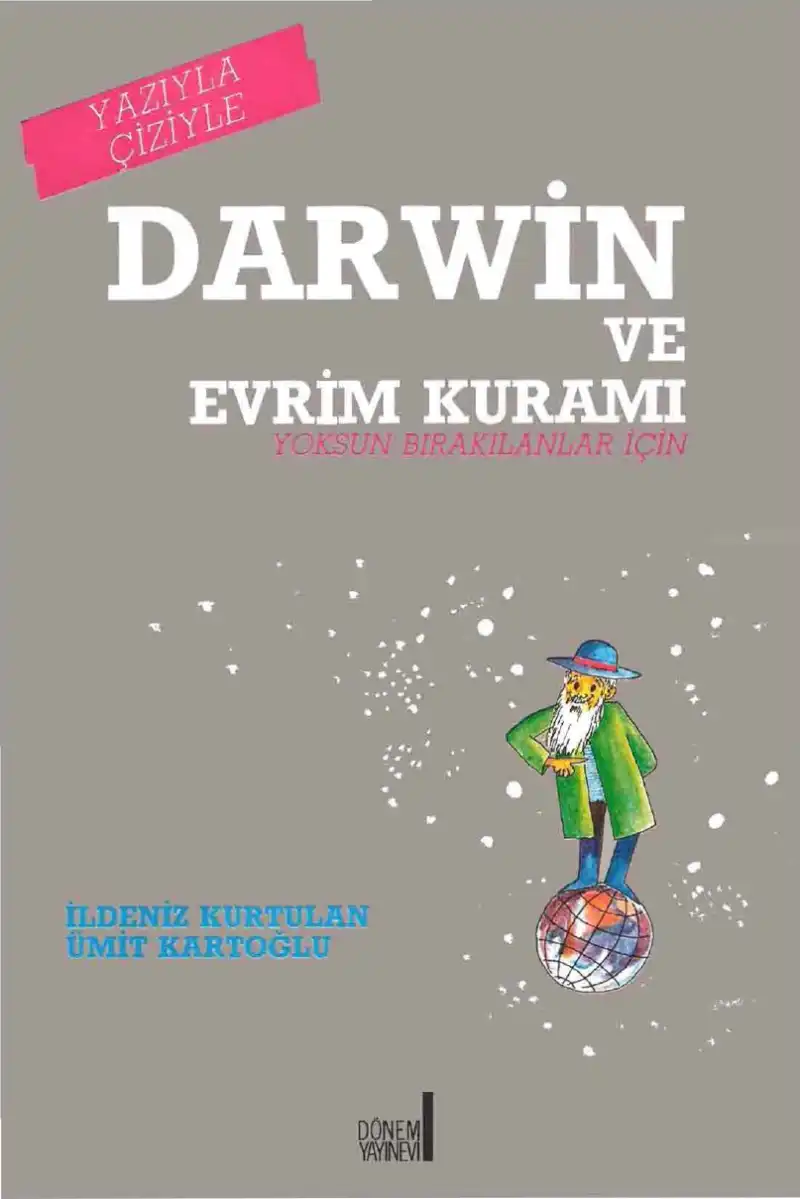 Çizgilerle Darwin ve Evrim Kuramı — Ümit Kartoğlu, İldeniz Kurtulan