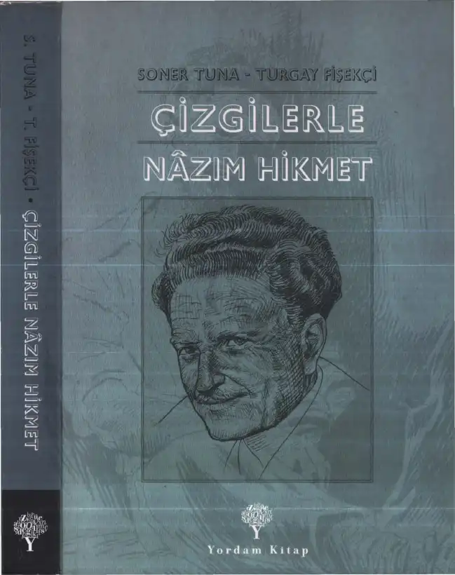 Çizgilerle Nazım Hikmet — Soner Tuna, Turgay Fişekçi