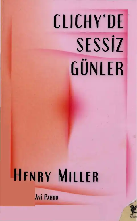 Clichy'de Sessiz Günler — Henry Miller