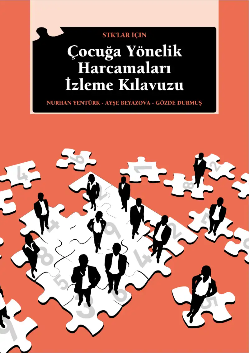 Çocuğa Yönelik Harcamaları İzleme Kılavuzu — Nurhan Yentürk, Yiğit Aksakoğlu, Alper Akyüz