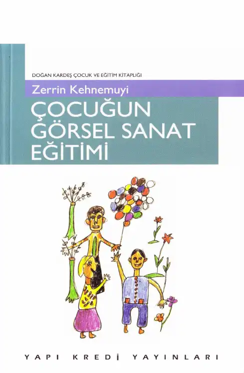 Çocuğun Görsel Sanat Eğitimi — Zerrin Kehnemuyi