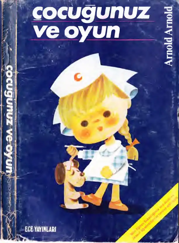 Çocuğunuz ve Oyun — Arnold Arnold