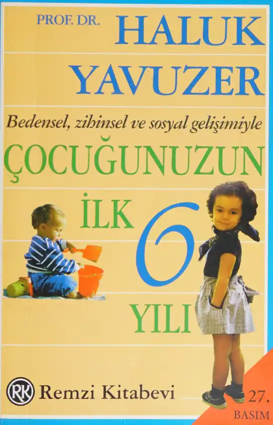 Çocuğunuzun İlk 6 Yılı — Haluk Yavuzer