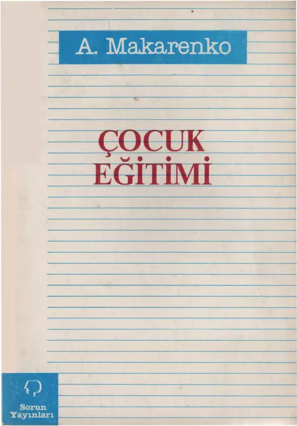 Çocuk Eğitimi — Anton Makarenko