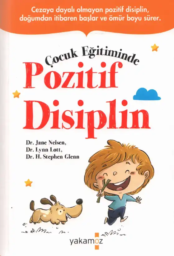 Çocuk Eğitiminde Pozitif Disiplin — Jane Nelsen, Lynn Lott, H. Stephen Glenn
