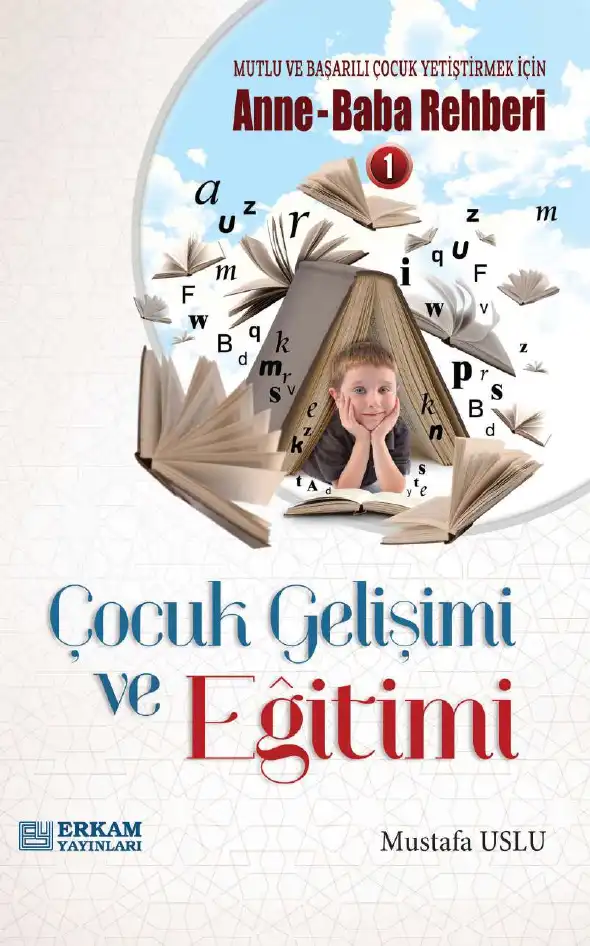 Çocuk Gelişimi Ve Eğitimi — Gökhan Atılgan, E. Attila Aytekin, Ebru Deniz Ozan, Cenk Saraçoğlu, Mustafa Şener, Ateş Uslu, Melih Yeşilbağ