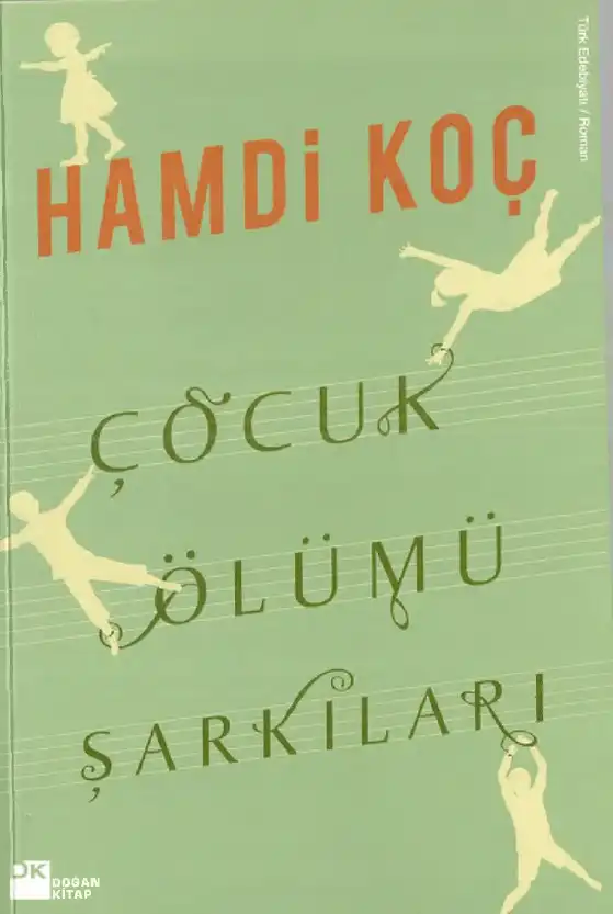 Çocuk Ölümü Şarkıları — Hamdi Koç