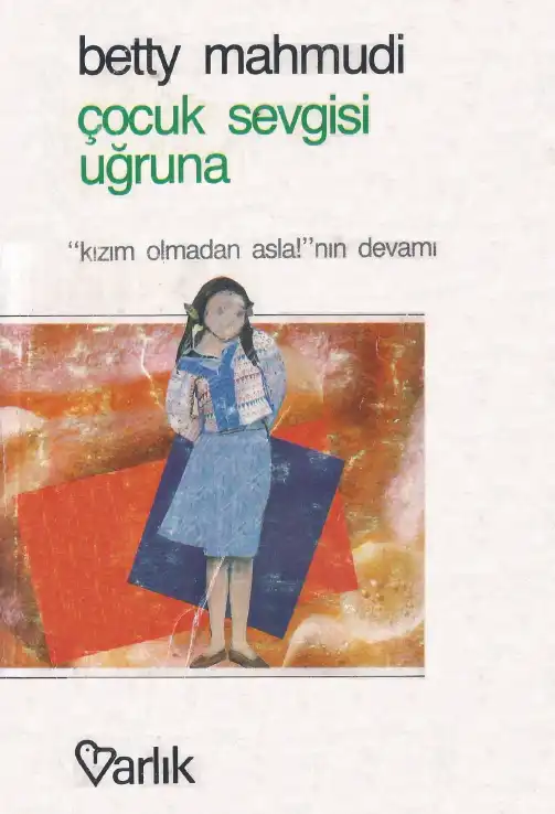 Çocuk Sevgisi Uğruna — Betty Mahmudi