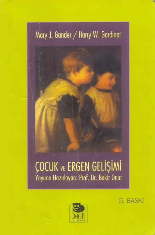Çocuk ve Ergen Gelişimi — Mary J. Gander, Harry W. Gardiner