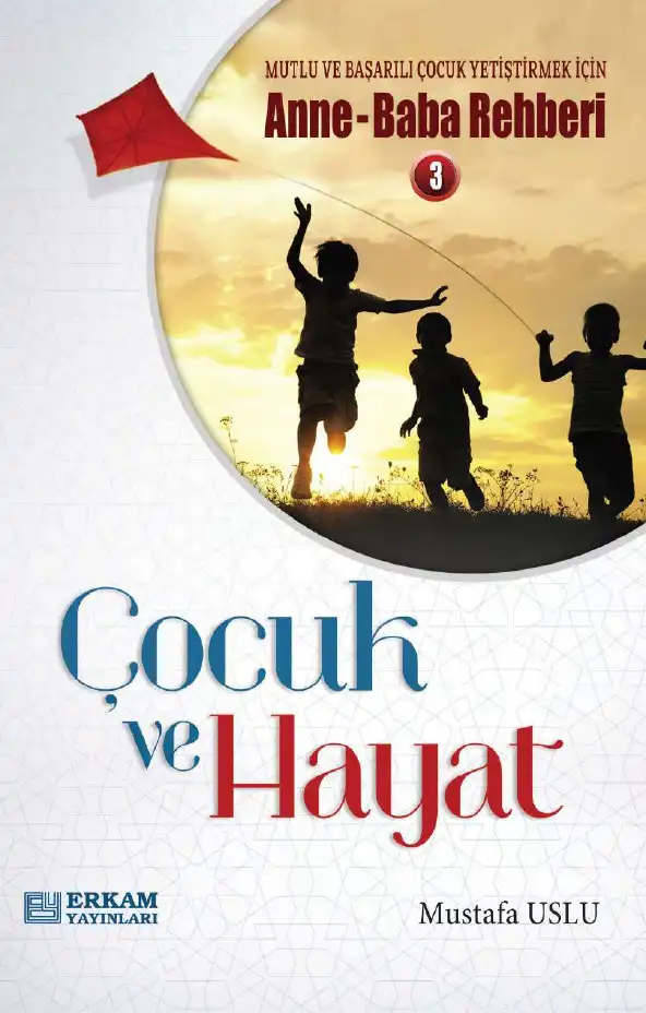 Çocuk ve Hayat — Gökhan Atılgan, E. Attila Aytekin, Ebru Deniz Ozan, Cenk Saraçoğlu, Mustafa Şener, Ateş Uslu, Melih Yeşilbağ