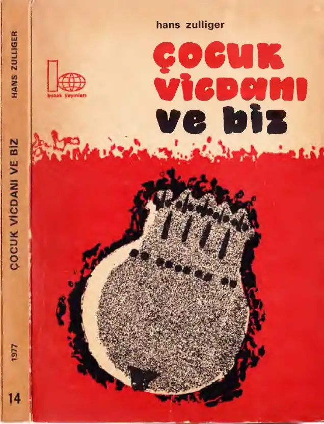 Çocuk Vicdanı Ve Biz — Hans Zulliger