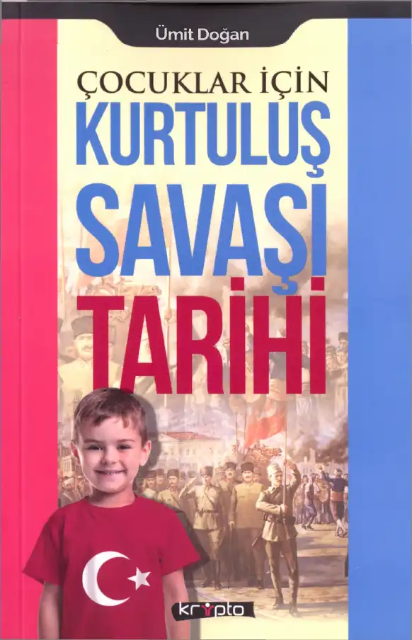 Çocuklar İçin Kurtuluş Savaşı Tarihi — Ümit Doğan