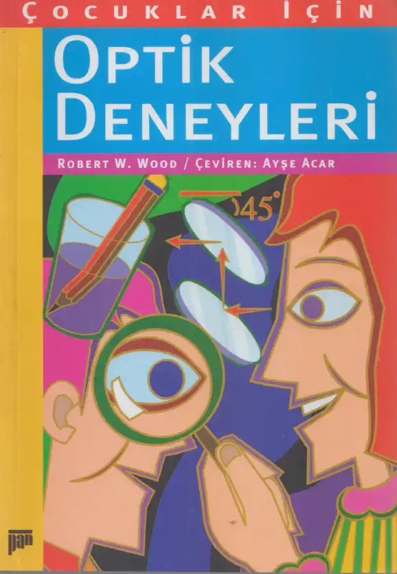 Çocuklar İçin Optik Deneyler — Robert W. Wood