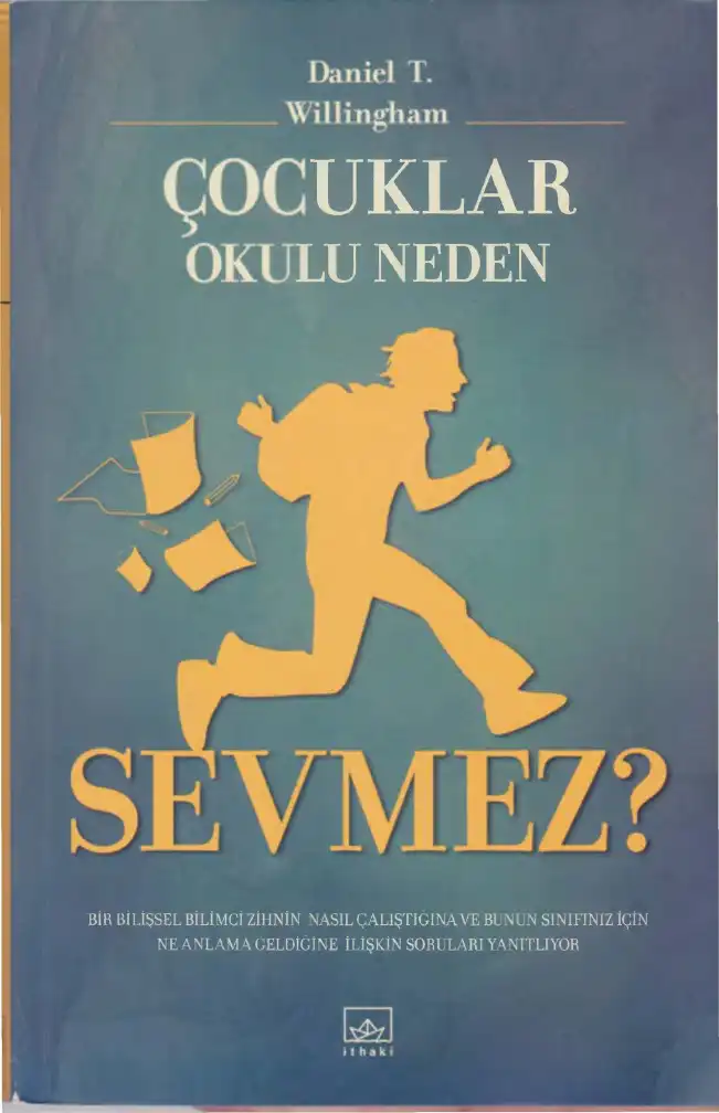 Çocuklar Okulu Neden Sevmez — Daniel T. Willingham