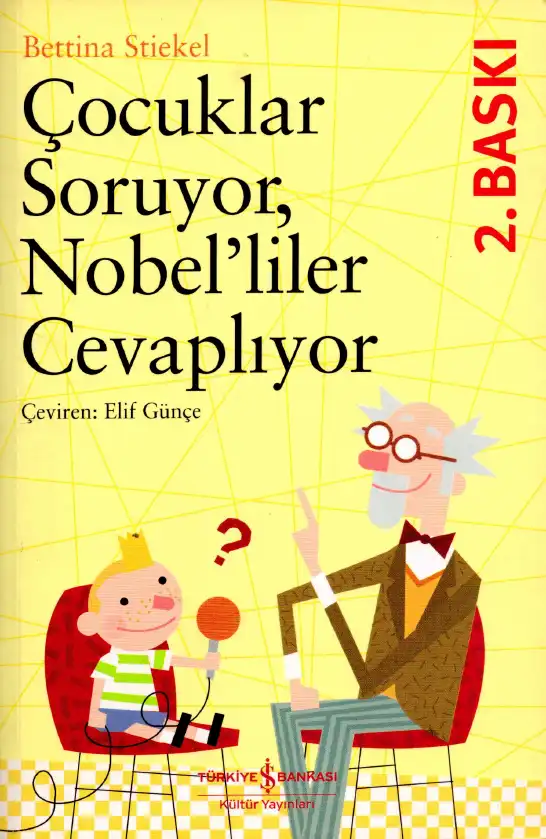 Çocuklar Soruyor, Nobel'liler Cevaplıyor — Bettina Stiekel