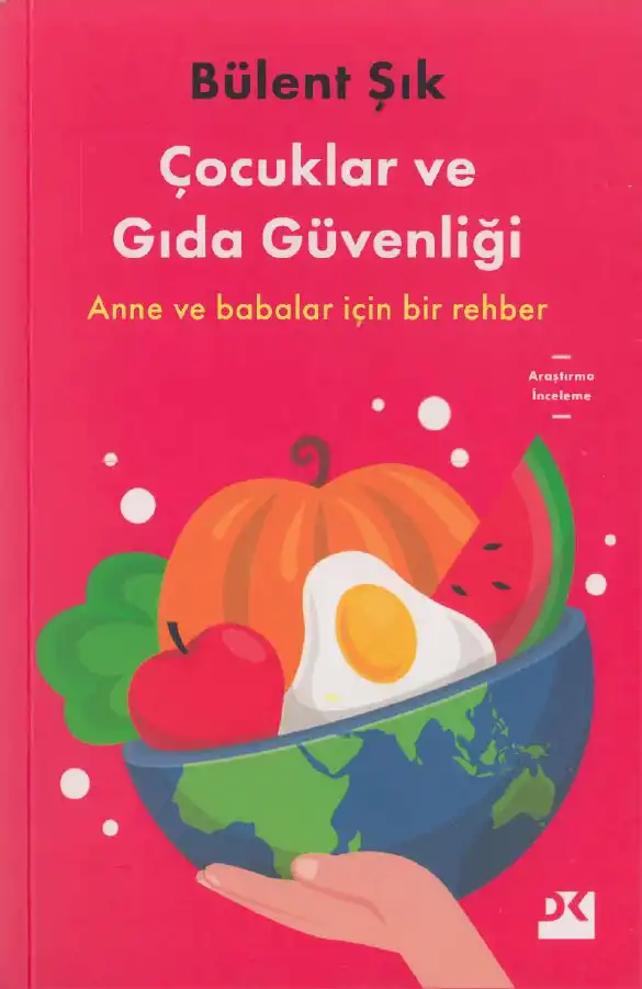 Çocuklar Ve Gıda Güvenliği — Bülent Şık