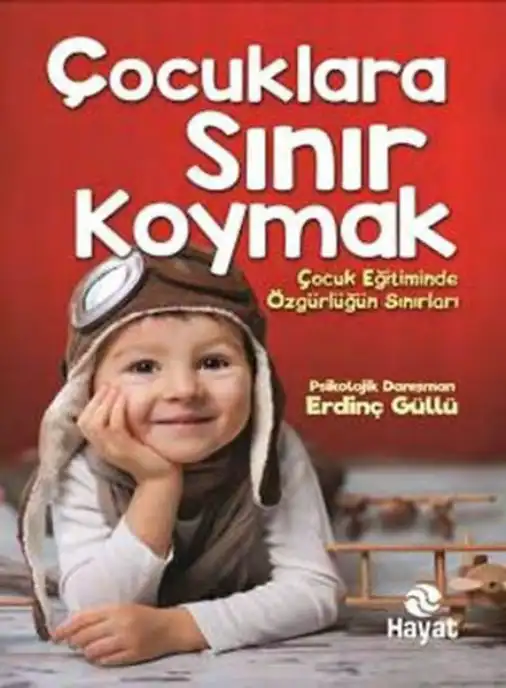 Çocuklara Sınır Koymak — Erdinç Güllü