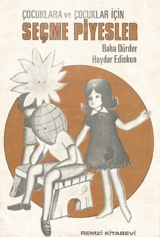 Çocuklara ve Çocuklar İçin Seçme Piyesler — Baha Dürder, Haydar Ediskun