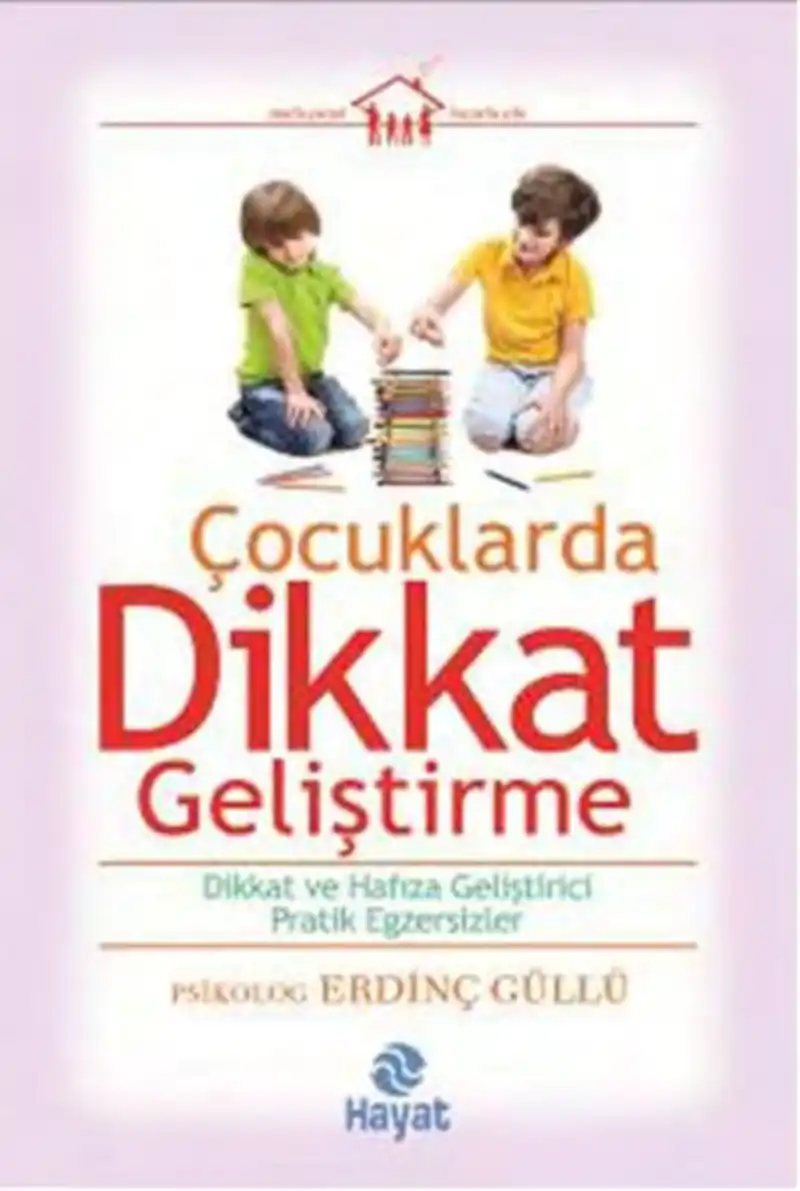 Çocuklarda Dikkat Geliştirme — Erdinç Güllü